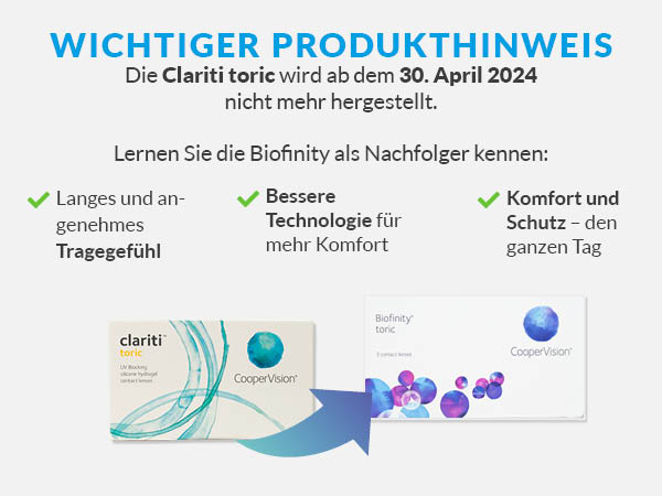 Die Clariti Monatslinsen werden eingestellt. Der Hersteller empfiehlt den wechsel auf die Biofinity.