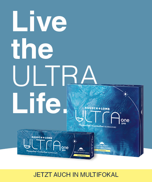 Live the Ultra Life mit der Ultra One day von Bausch und Lomb. Jetzt auch in Multifokal